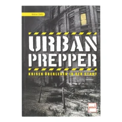 Pietsch Verlag - Buch Urban Prepper - Krisen überleben in der Stadt