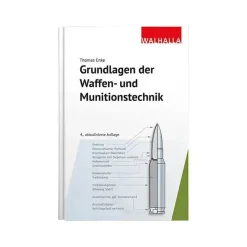 Walhalla Verlag - Buch Grundlagen der Waffen- und Munitionstechnik